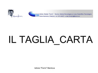 IL TAGLIA_CARTA 