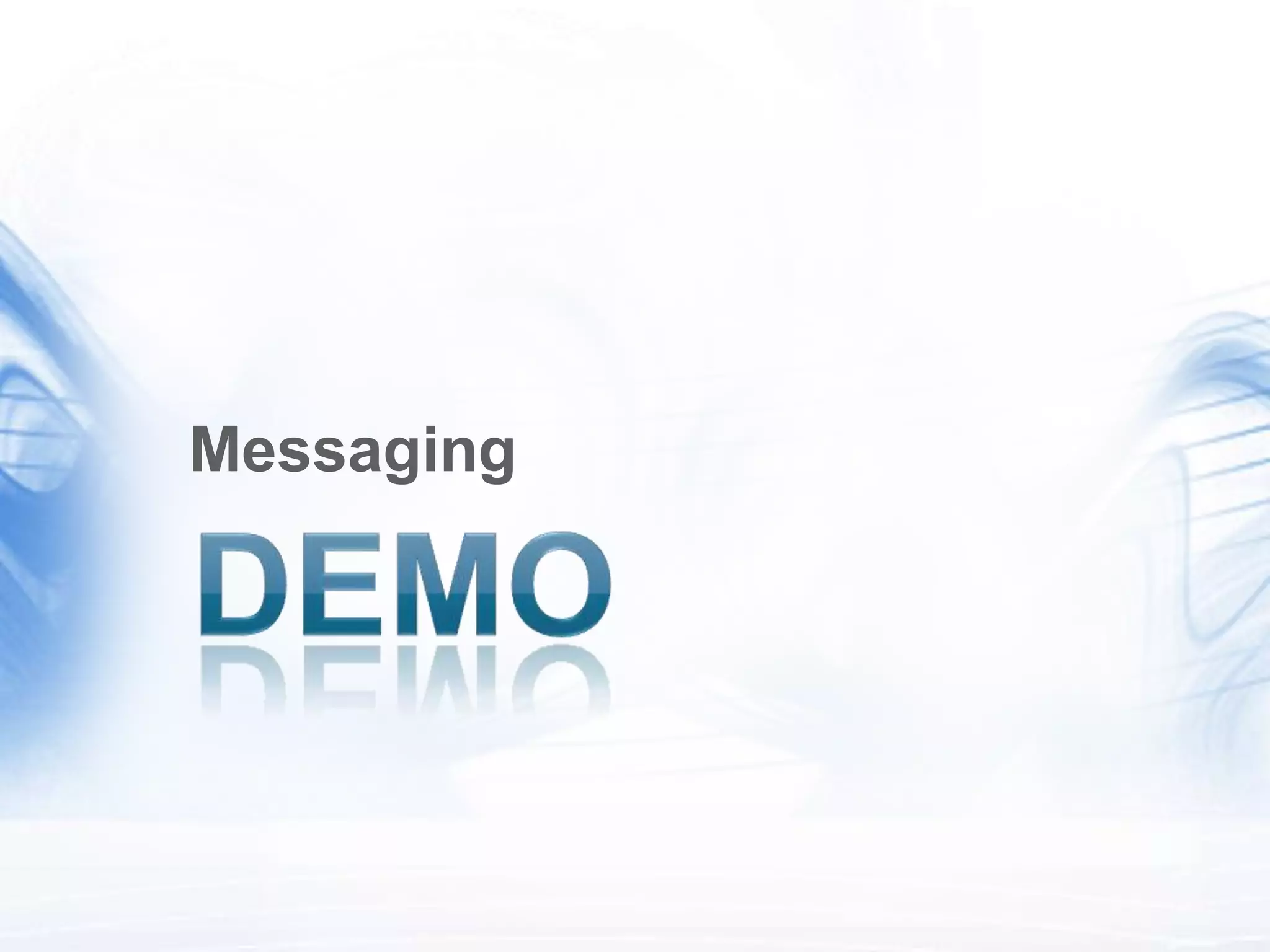 Messaging
 