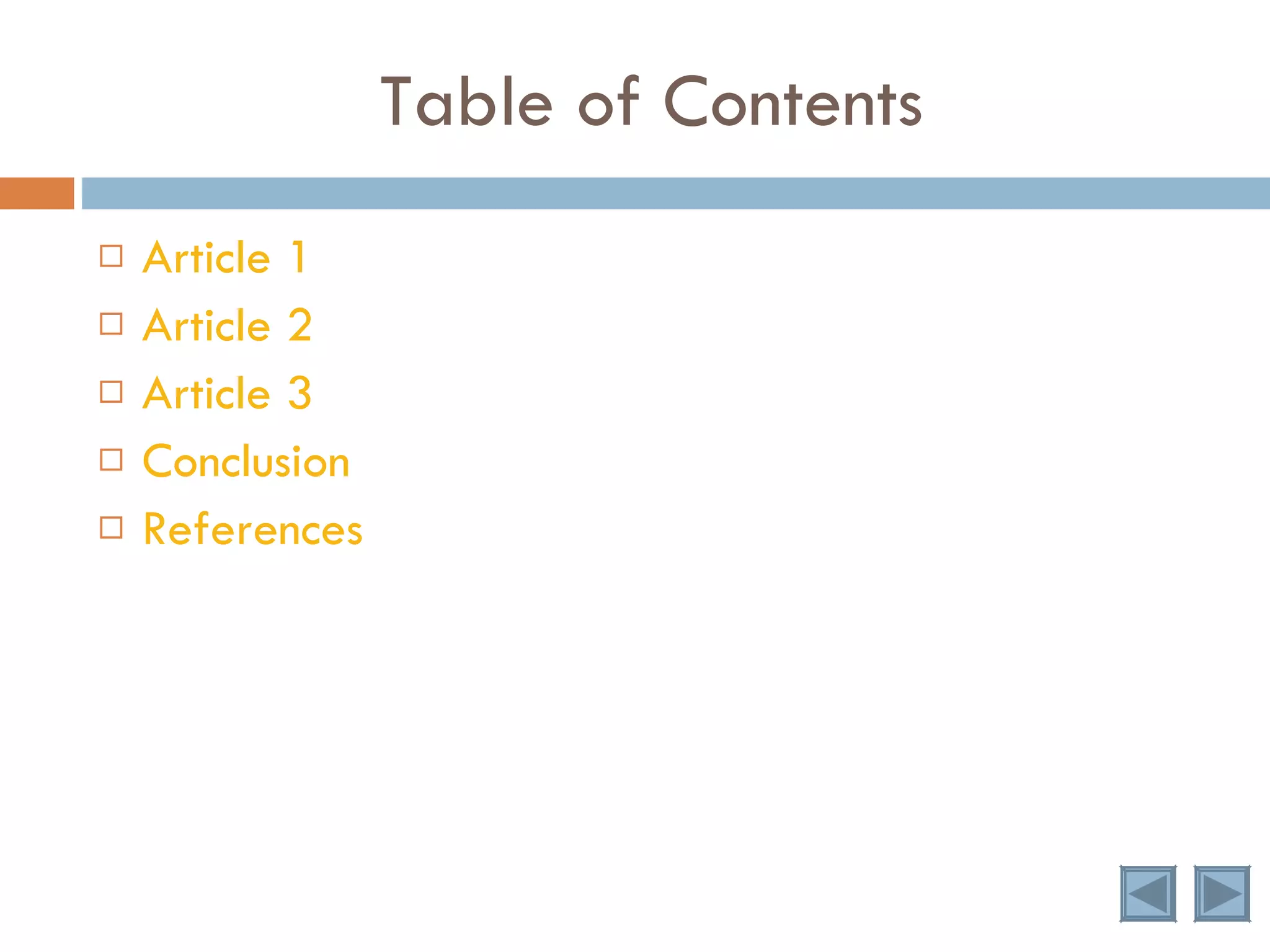 Table of Contents Article 1 Article 2 Article 3 Conclusion References 