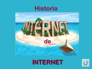 Historia de INTERNET 