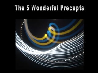 The 5 Wonderful Precepts 