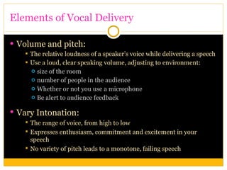 what are the elements of good speech delivery quizlet