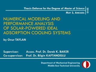 Thesis Defense for the Degree of Master of Science




                                                              2010
...