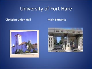 University of Fort Hare Christian Union Hall Main Entrance  