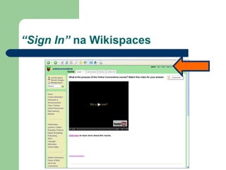 “ Sign In”  na Wikispaces 