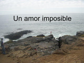 Un amor imposible 