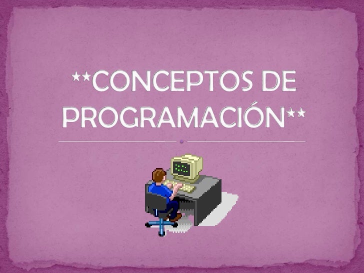 Unidad 3 Conceptos de Programación