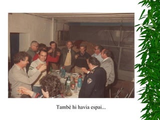 També hi havia espai... 