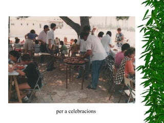 per a celebracions 