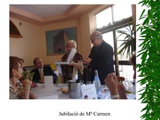 Jubilació de Mª Carmen 