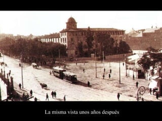 La misma vista unos años después 