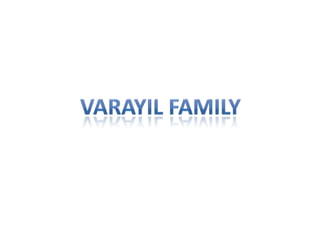 Varayil family 