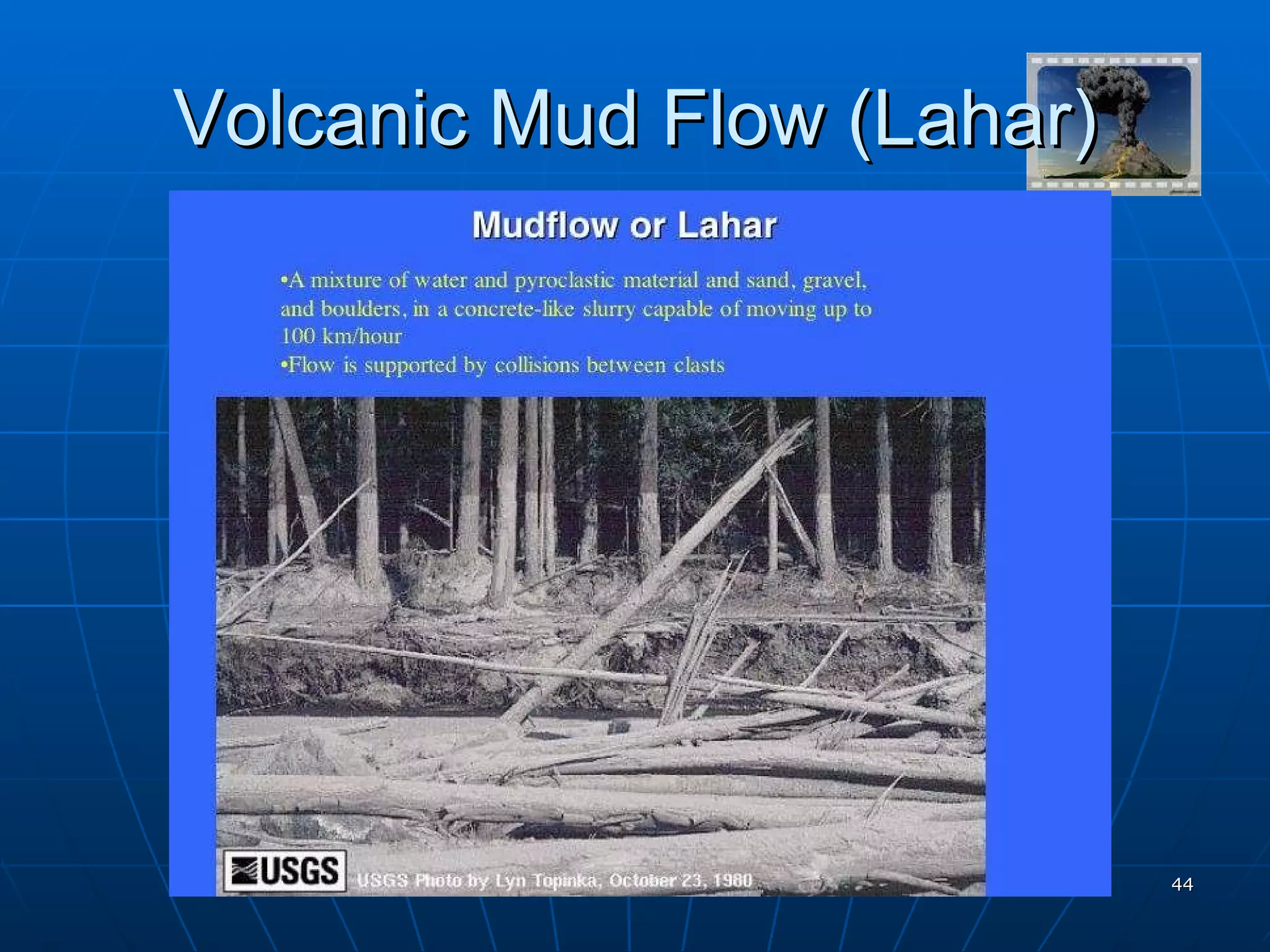 Volcanic Mud Flow (Lahar) 