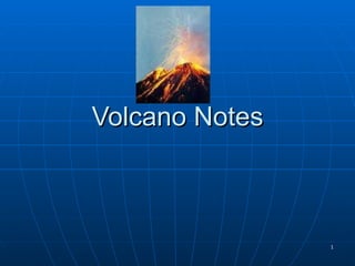 Volcano Notes 
