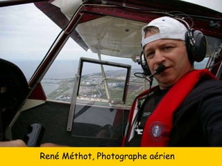 René Méthot, Photographe aérien 