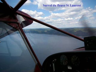 Survol du fleuve St Laurent  