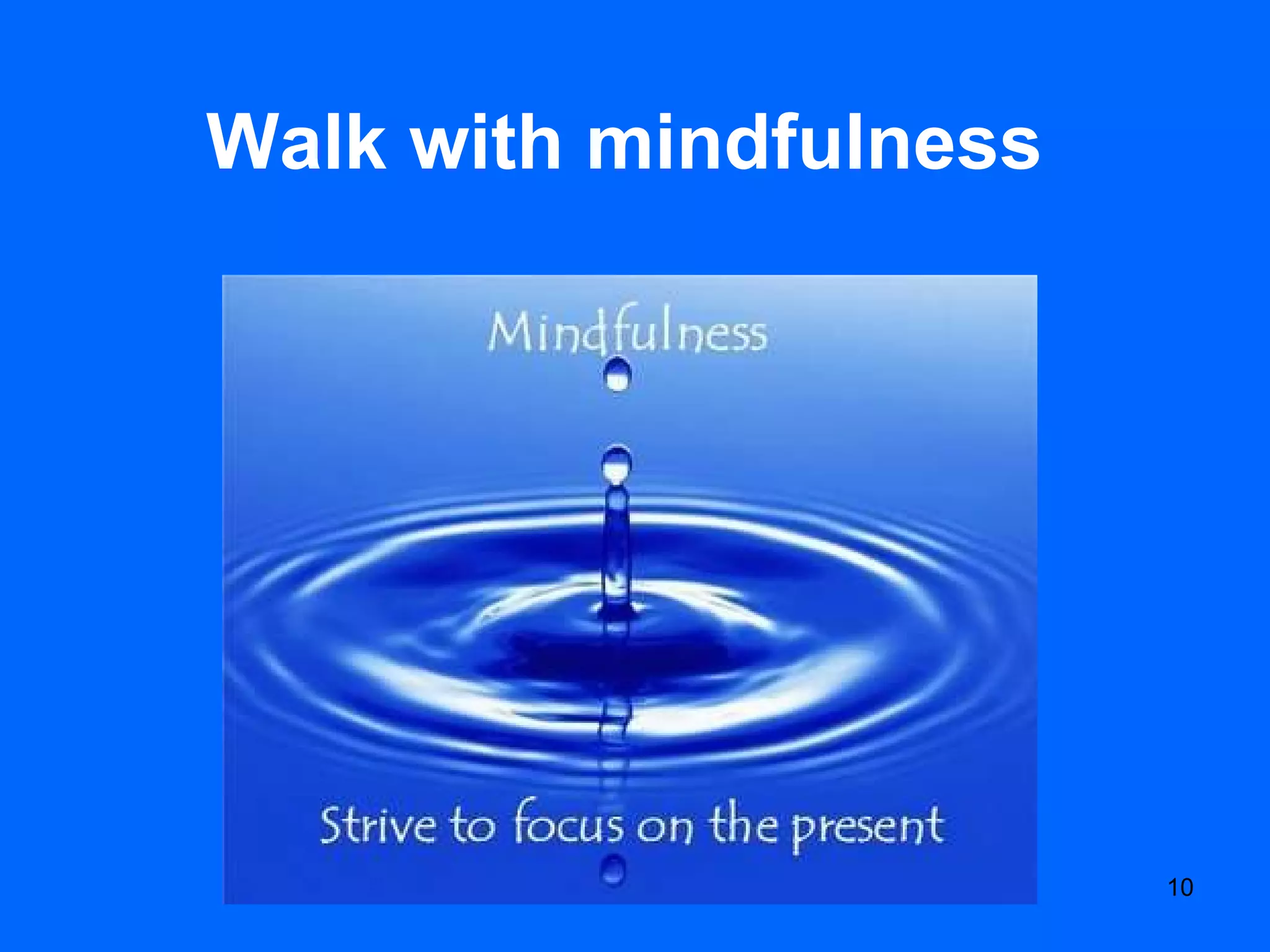 Walk with mindfulness 