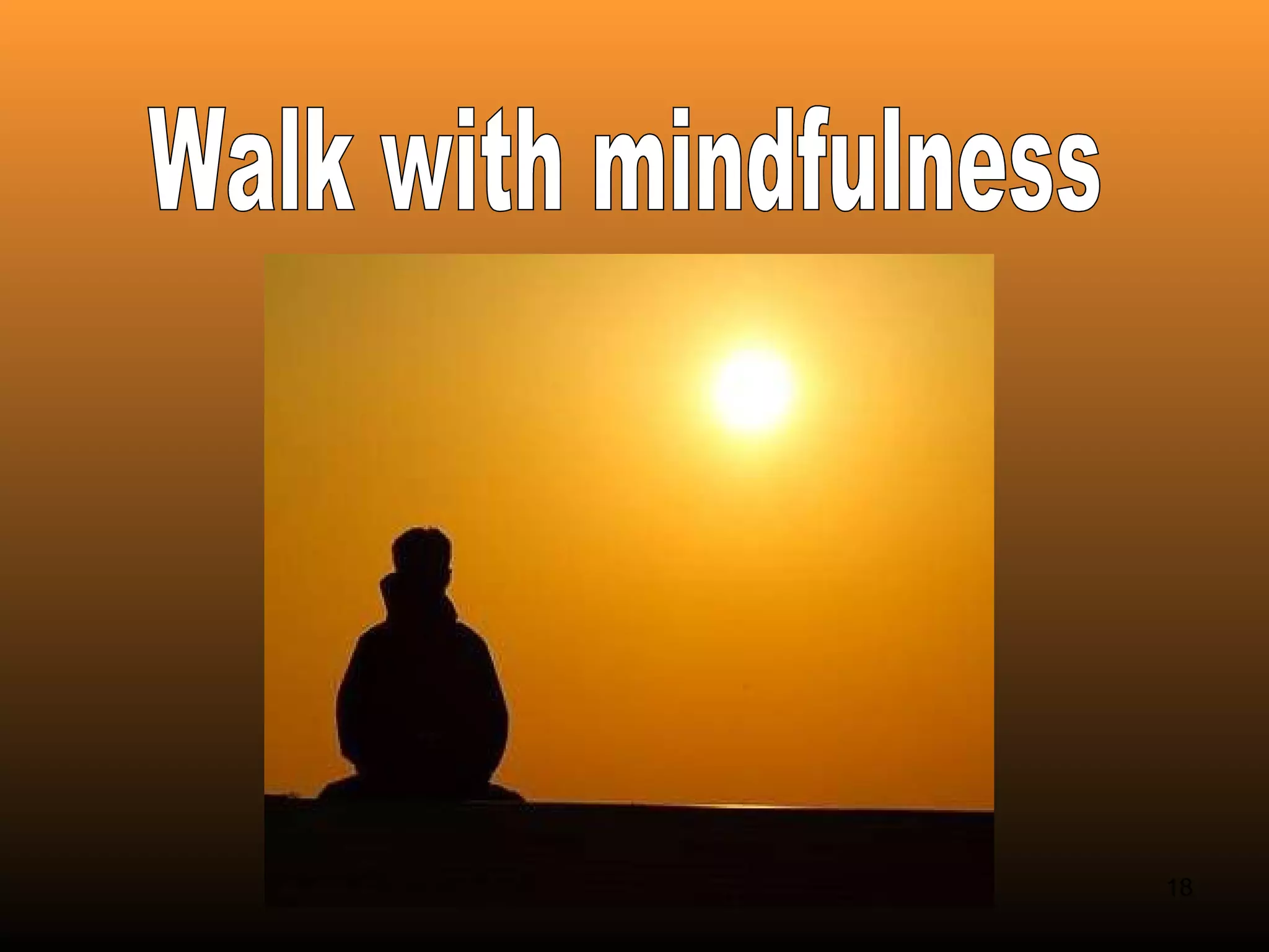Walk with mindfulness 