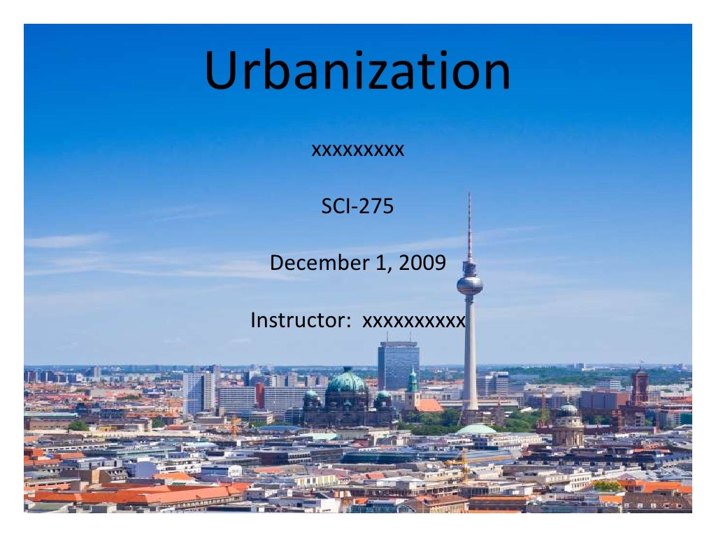 Sci 275 week 4 power point presentation on urbanization image