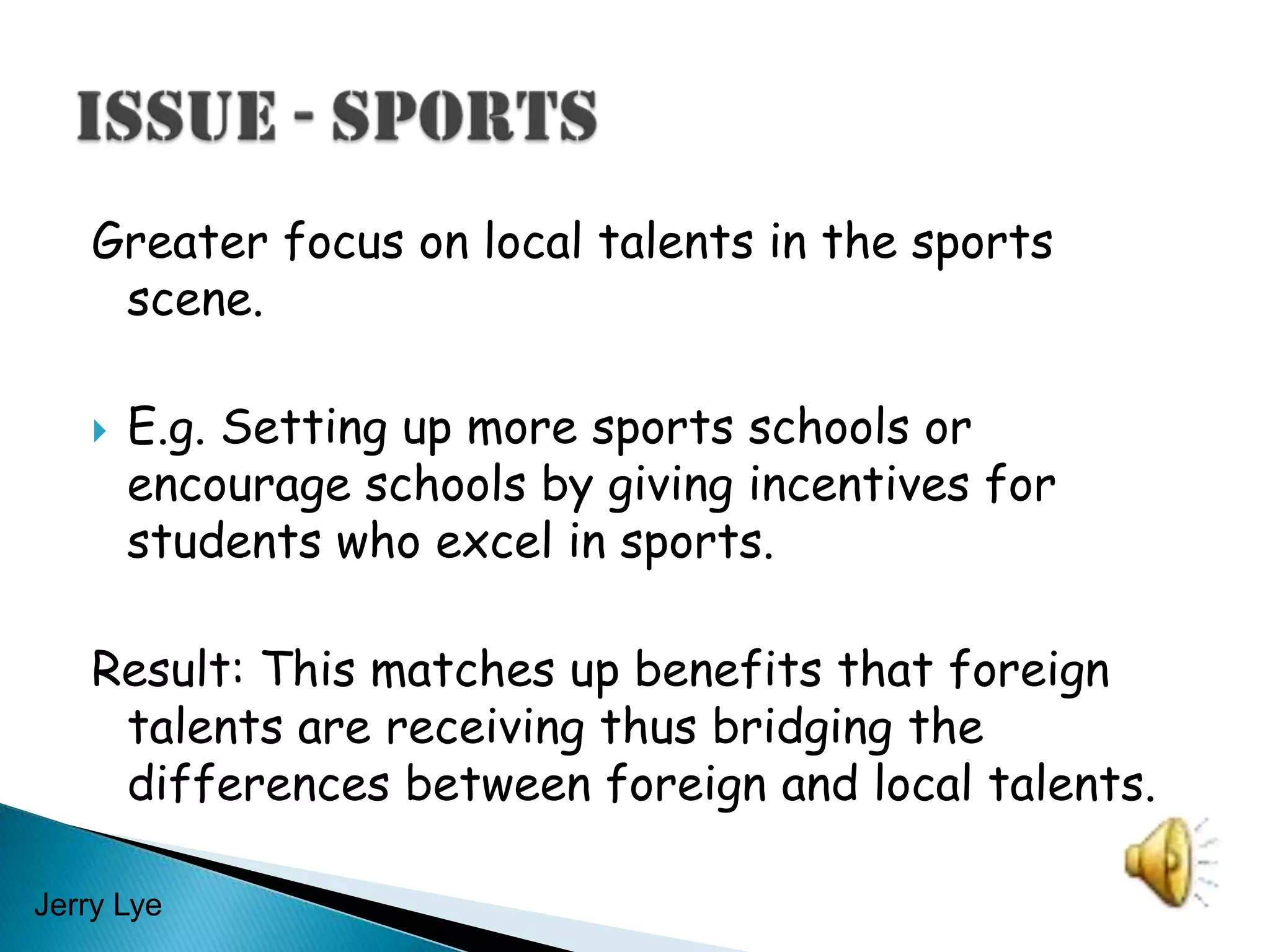  Benefit from Singapore’s economyVictor Seit