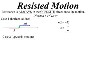 X2 T07 02 resisted motion