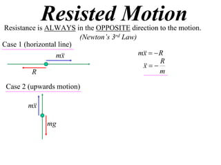 X2 T07 02 resisted motion