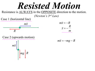 X2 T07 02 resisted motion