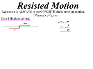 X2 T07 02 resisted motion