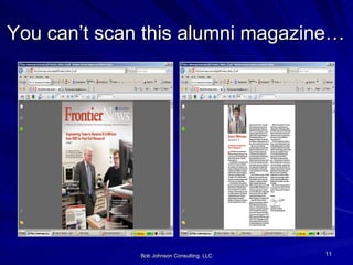 You can’t scan this alumni magazine… Bob Johnson Consulting, LLC 