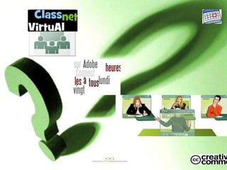 Réunion en
Virtu@l Class




                Angelica Laurençon
 