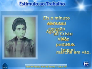 19 / 24 Auta de Souza, Auta de Souza, 7. ed, p. 40
 