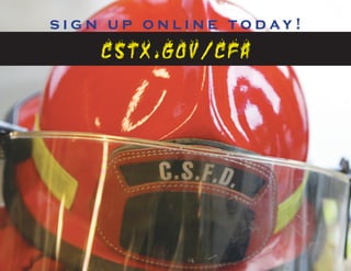 s i g n u p o n l i n e t o d ay !
      cstx.gov/c fa
 