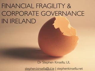 Corporate Governance and Financial Fragility in Ireland
