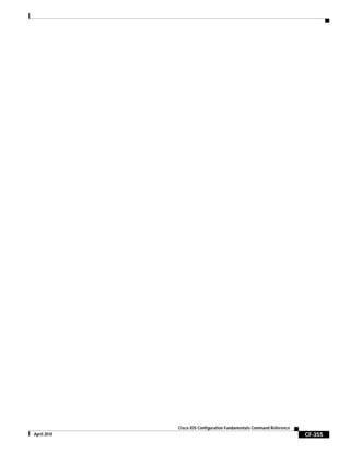 CF-355
Cisco IOS Configuration Fundamentals Command Reference
April 2010
 