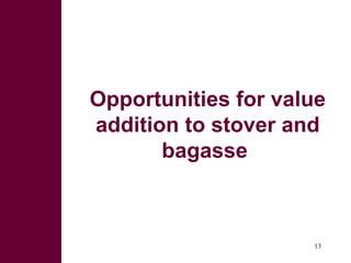 Opportunities for sweet sorghum stover and bagasse as valuable commodities in fodder trading and processing