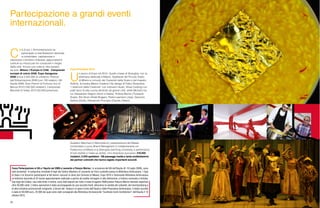 94 95
Expo Shanghai 2010
U
n pezzo di Expo nel 2010. Quello cinese di Shanghai, con la
settimana dedicata a Milano. Spettacoli del Piccolo Teatro
di Milano e concerti dei Cameristi della Scala e del maestro
Sollima, la mostra Milano Creative City design di Fabio Novembre,
“I testimoni della Creatività” con interventi illustri, Show Cooking con
piatti tipici di alta cucina declinati da grandi chef, stelle Michelin tra
cui Alessandro Negrini (Aimo e Nadia), Andrea Berton (Trussardi
Scala), Elio Sironi (Hotel Bulgari), Pietro Leemann (Joja), Giacomo
Gallina (Gold), Alessandro Procopio (Davide Oldani),
Partecipazione a grandi eventi
internazionali.
C’
è di più. L’Amministrazione ha
partecipato a manifestazioni dedicate
a consolidare, capitalizzare e
valorizzare il territorio milanese, appuntamenti
costruiti su misura per far conoscere il meglio
della città. Ancora una volta le cifre parlano
da sole. Milano: l’Europa in Città - Campionati
europei di calcio 2008, Expo Saragozza
2008 (circa 5.500.000 di visitatori), Festival
dell’Alimentazione 2008 (con 150 relatori), G8
Aquila 2009, Gran Premio di Formula Uno di
Monza 2010 (160.000 visitatori), Campionati
Mondiali di Volley 2010 (50.000 presenze).
Focus Partecipazione al G8 a l’Aquila nel 2009 e Leonardo a Palazzo Marino. In occasione del G8 dell’Aquila (8 -10 luglio 2009), sono
stati presentati in anteprima mondiale 8 fogli del Codice Atlantico di Leonardo da Vinci custoditi presso la Biblioteca Ambrosiana. I Capi
di Stato e di Governo partecipanti al G8 hanno ricevuto in dono dal Comune di Milano, Expo 2015 e Veneranda Biblioteca Ambrosiana
un’edizione facsimile di 25 tavole appositamente realizzate a partire da inedite immagini in alta definizione, a tiratura numerata e limitata.
Due fogli del Codice, una volta finito il vertice, sono stati esposti per tutto il mese di agosto 2009 presso Palazzo Marino facendo registrare
oltre 40.000 visite. L’intera operazione è stata accompagnata da una raccolta fondi, attraverso la vendita dei cofanetti, del merchandising e
di altre iniziative promozionali congiunte, a favore del restauro di opere d’arte dell’Aquila e della Pinacoteca Ambrosiana. Il totale raccolto
è stato di 50.000 euro, 25.000 dei quali sono stati consegnati alla Biblioteca Arcivescovile “Cardinale Carlo Confalonieri” dell’Aquila il 12
ottobre 2010.
Gualtiero Marchesi (il Marchesino), presentazione del Master
Universitario Luxury Brand Managment in collaborazione col
Politecnico di Milano e la Shanghai JiaoTong University, e perfomance
di hair-stylists e make-up artists. Uno strepitoso successo: 210.000
visitatori, 5.000 spettatori. 188 passaggi media e tanta soddisfazione
dei partner coinvolti che hanno siglato importanti accordi.
 