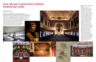 116 117
Monsignor Franco Buzzi
Prefetto Biblioteca Ambrosiana
Quanto conta la collaborazione con l’amministrazione pubblica
nella valorizzazione di un ente culturale privato, come ad esempio l’Ambrosiana?
Moltissimo, non c’è dubbio, soprattutto quando si tratta di una collaborazione
stretta e continua. E aggiungo che l’esperienza avuta negli ultimi anni con
l’amministrazione di Milano è stata ottima. Un bel rapporto che ci ha permesso
l’inserimento in una vera e propria rete culturale. Rete che tra l’altro sta
mostrando un’inconsueta e nuova vitalità. Penso alle ristrutturazioni di Palazzo
Reale, del Castello, alla nuova destinazione dell’Arengario
con il Museo del '900. Parlando più in generale siamo
soddisfatti perché siamo spesso entrati in luoghi pubblici
con la possibilità di valorizzare il nostro immenso patrimonio
iconografico, 36.000 immagini tra disegni e incisioni.
Quali sono state le collaborazioni
salienti?
Visto il carattere globale
dell’evento, penso che la nostra
partecipazione al G8 dell’Aquila
abbia avuto una risonanza
notevole. Come è noto abbiamo
mostrato in anteprima il Codice
Atlantico di Leonardo, di cui alcune
pagine sono state poi esposte
anche a Palazzo Marino, nella
Sala Alessi. Un’operazione non
solo di comunicazione, visto che
ci è stato possibile raccogliere
fondi per i beni culturali colpiti
dal sisma abruzzese, nonché
finanziamenti per la nostra
istituzione. Poi a Palazzo Reale
abbiamo portato 40 incisioni
dedicate a San Carlo Borromeo, di
cui nel 2010 ricorrevano i 400 anni
dalla canonizzazione, all’interno
della mostra “Sacro Lombardo”.
Infine grazie al comune di
Milano abbiamo intrapreso una
collaborazione con Praga.
E dopo la mostra “La corte di
Praga al tempo di Rodolfo II”,
ci siamo gemellati con il Monastero
di Strahov, importante istituzione
religiosa e culturale della capitale
della Repubblica Ceca. Abbiamo
instaurato insomma un dialogo
tra Milano e Praga destinato a
continuare in futuro.
Una rete per il patrimonio artistico.
Insieme per l’arte.
 