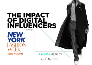during
THE IMPACT
OF DIGITAL
INFLUENCERS
 