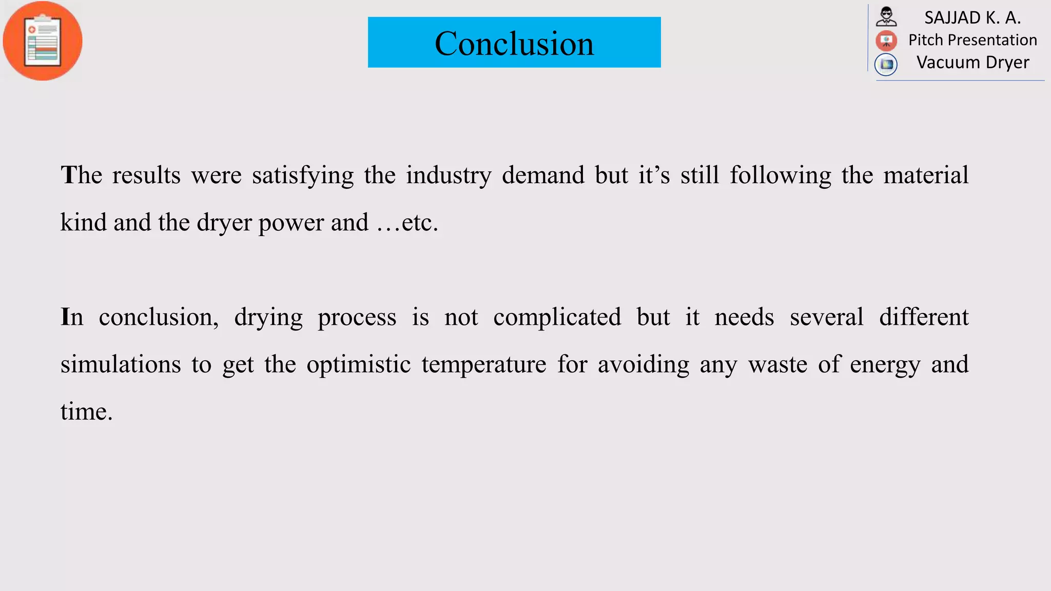 DRYING PROCESS OF BERRY FRUIT BY VACUUM DRYING EQUIPMENT (SIMULATION ...