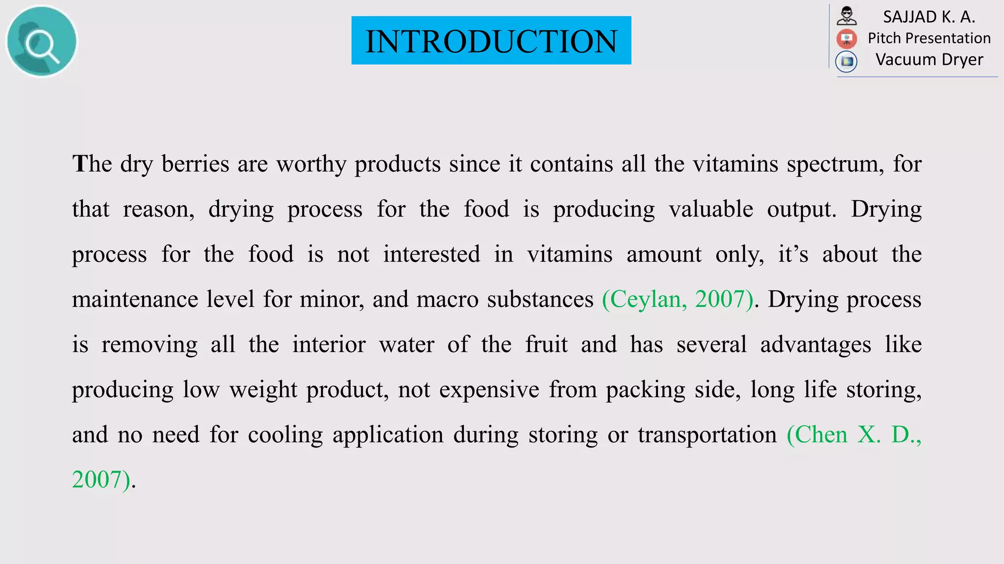 DRYING PROCESS OF BERRY FRUIT BY VACUUM DRYING EQUIPMENT (SIMULATION ...