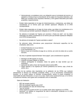 - 2 -
 Adicionalmente, se establece como una obligación para el contratante del servicio, el
solicitarle al Outsourcing l...