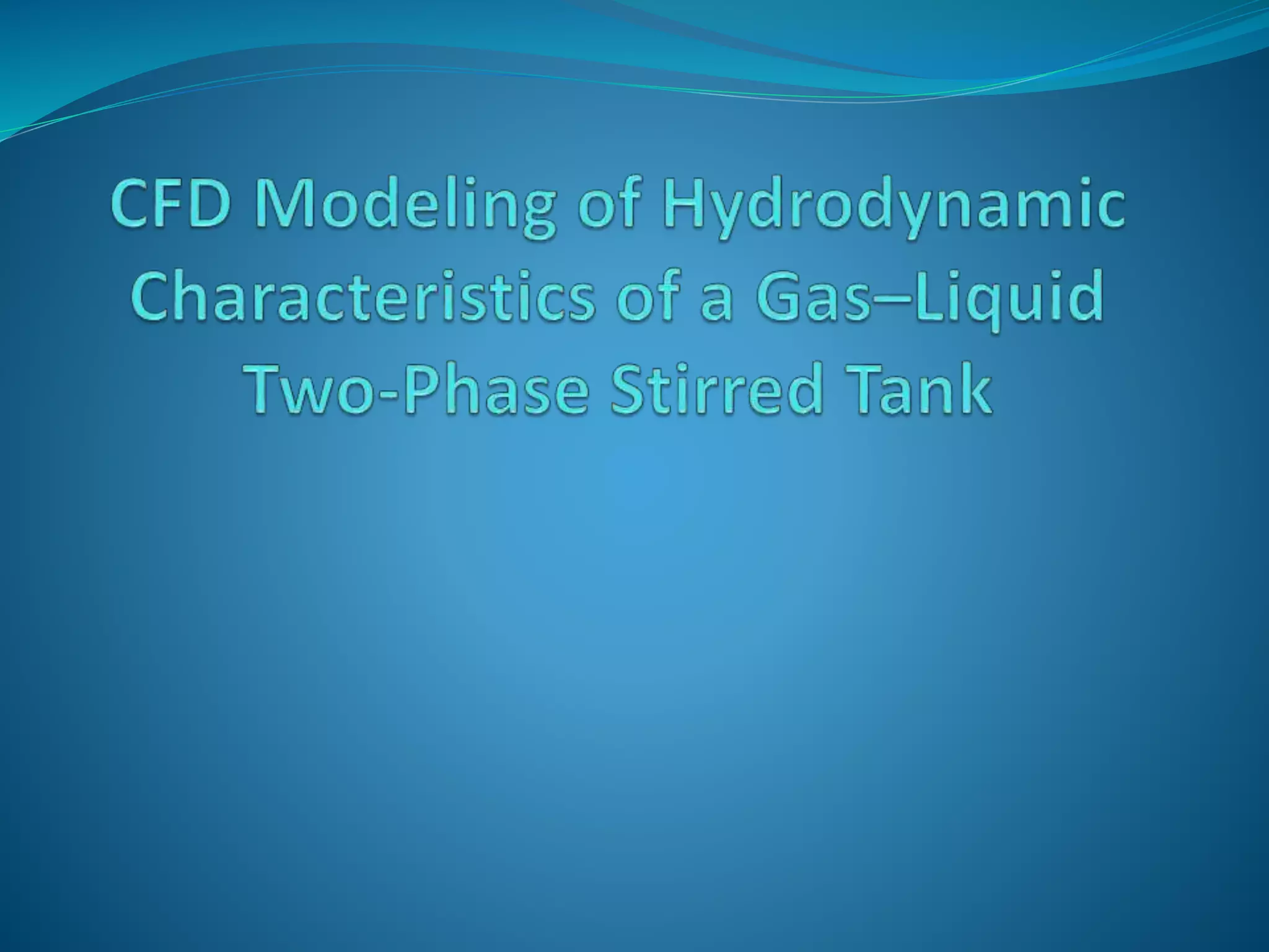 CFD modeling of hydrodynamic characteristics of a two phase gas–liquid ...