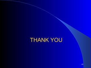 THANK YOUTHANK YOU
49
 