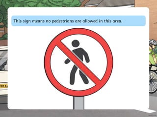 This sign means no pedestrians are allowed in this area.
 