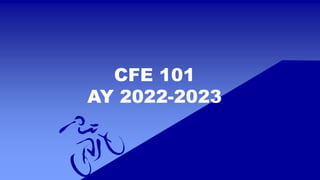 CFE 101
AY 2022-2023
 