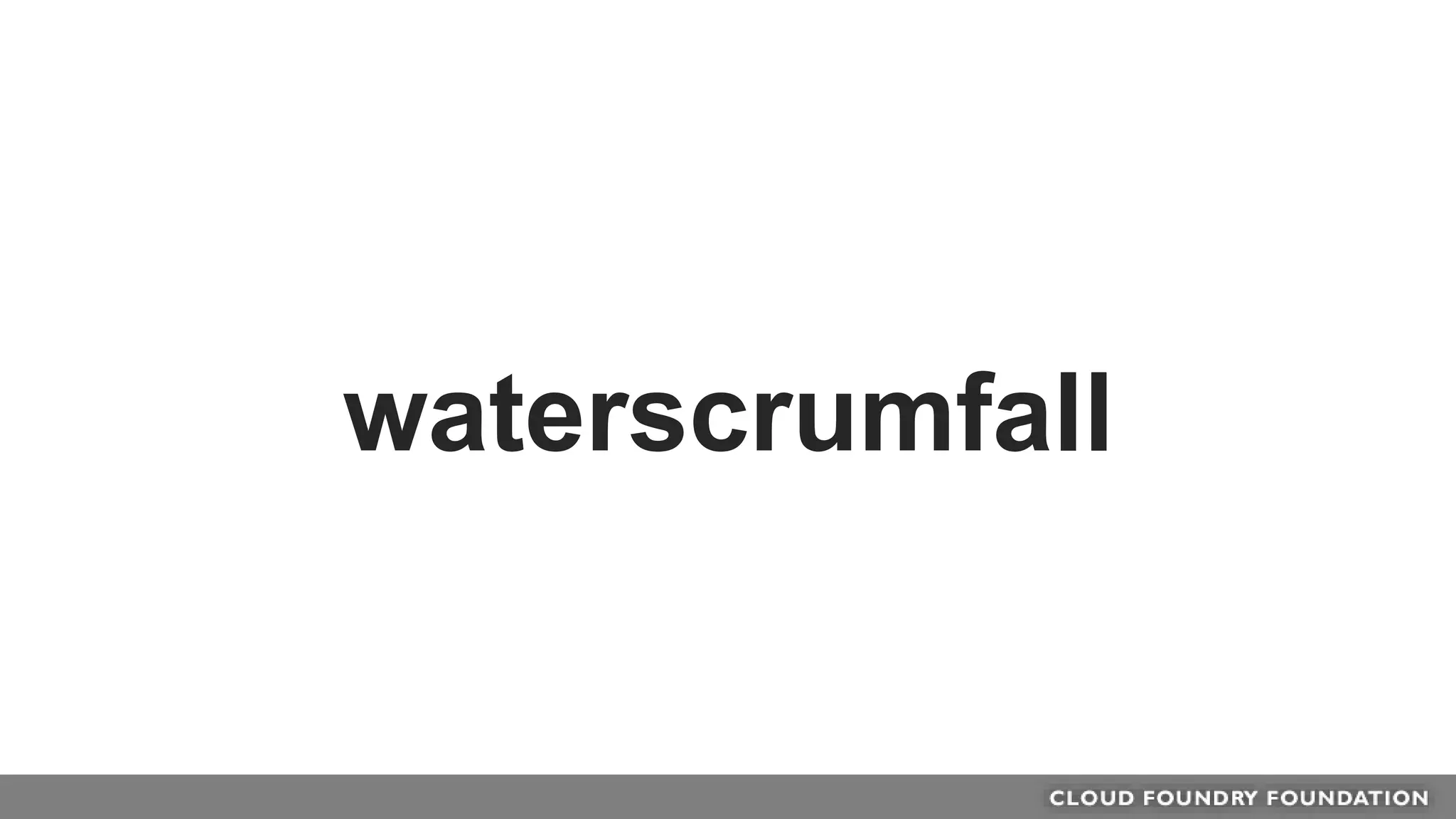 waterscrumfall
 
