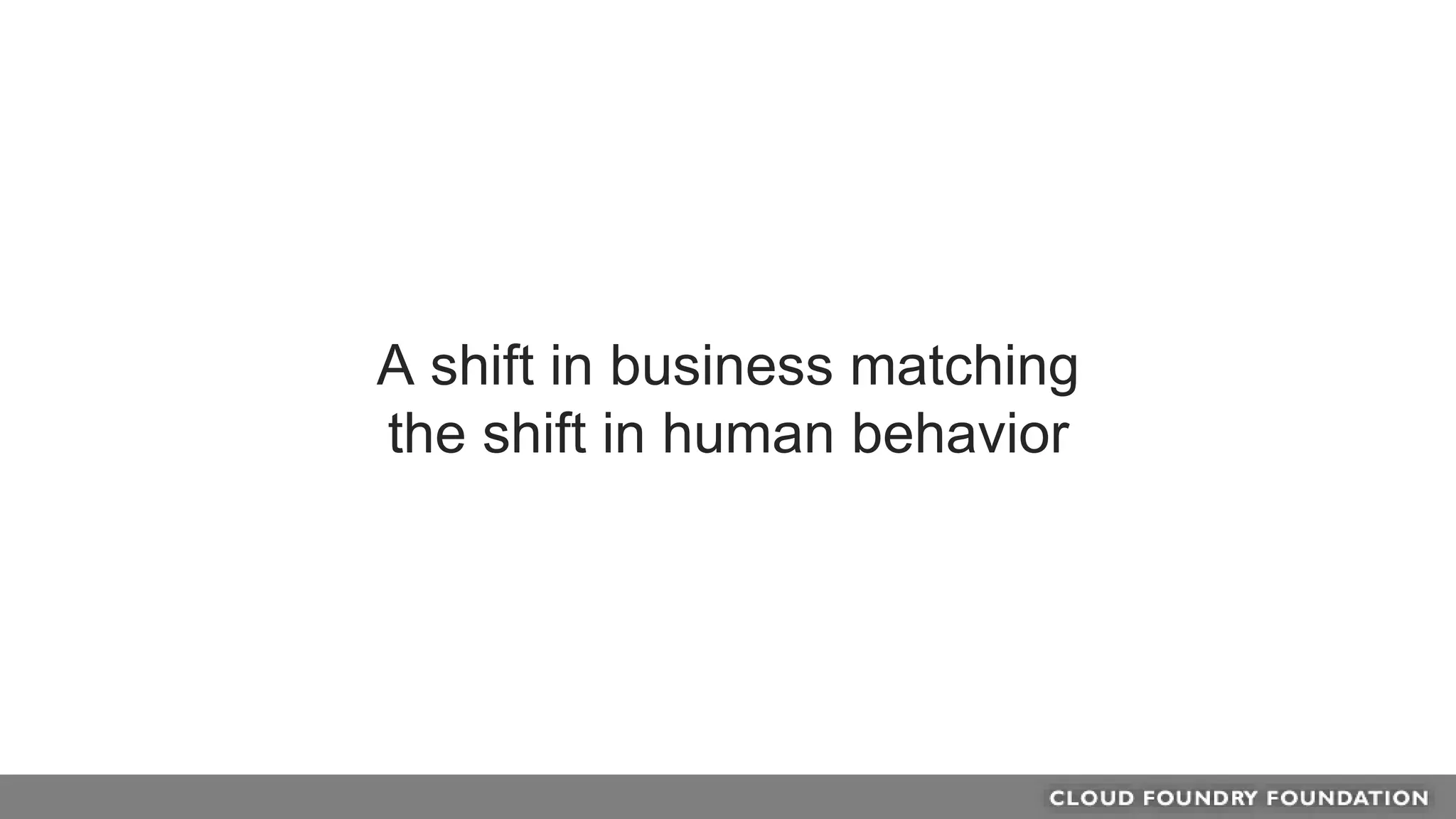 A shift in business matching
the shift in human behavior
 