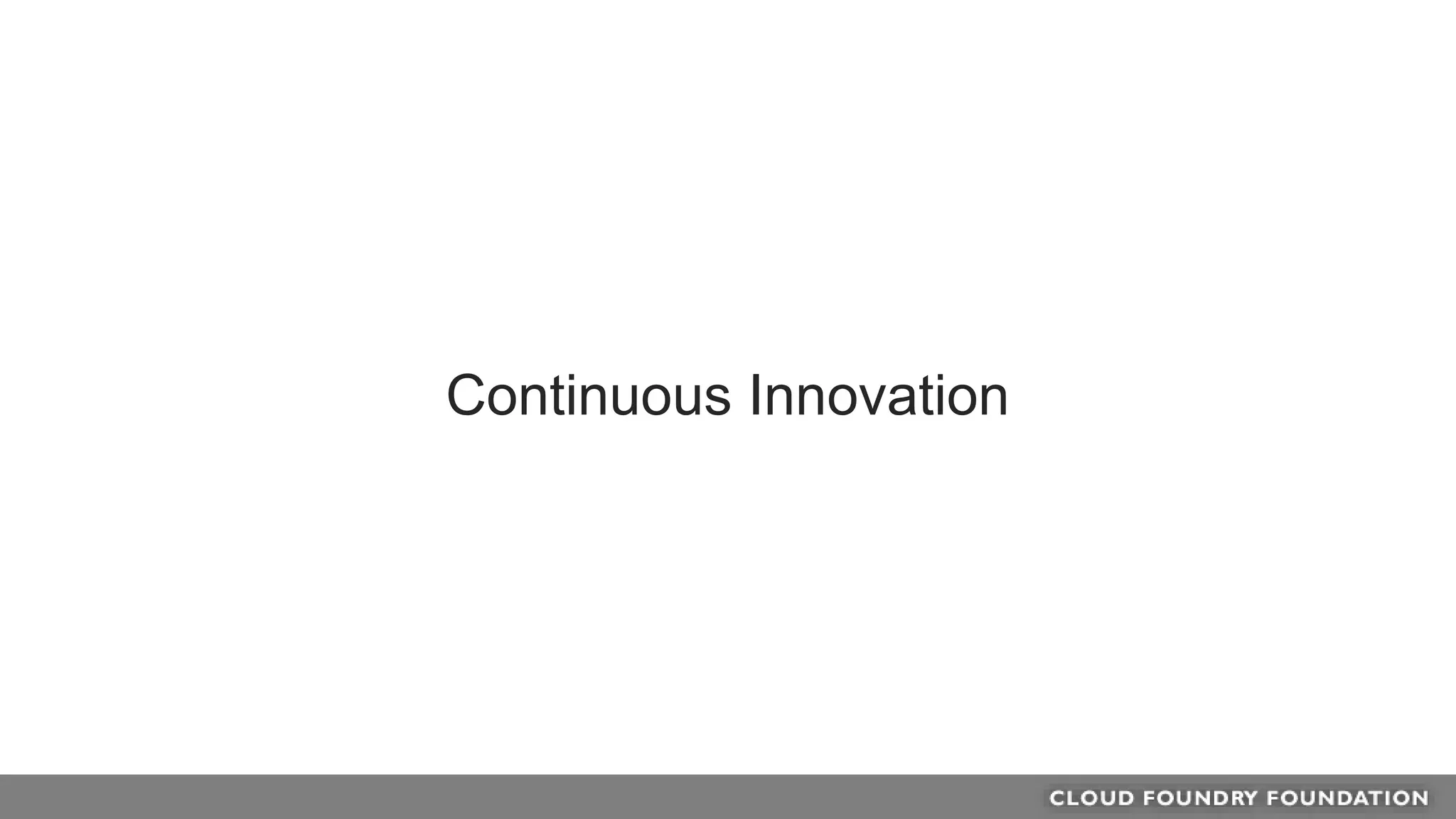Continuous Innovation
 