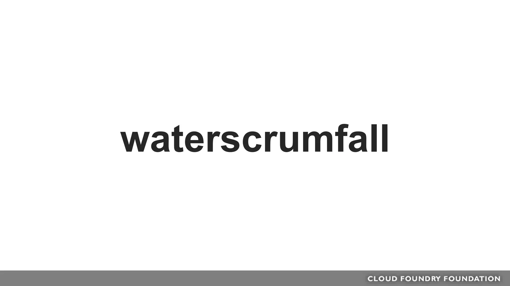 waterscrumfall
 