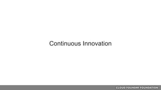 Continuous Innovation
 
